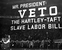 The Taft-Hartley bill garnered serious opposition from labor and labor allies, though they were unsuccessful in defeating its passage. David Dubinsky gives a speech against the Hartley-Taft bill, with Luigi Antonini in the audience, May 4, 1947. (5278798677).jpg