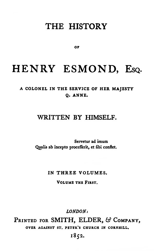 The History of Henry Esmond, a novel by Thackeray written as a fictional memoir. The first edition of 1852 was printed in Caslon type, then just comin