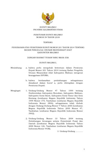 Peraturan Bupati Malinau Nomor 54 Tahun 2018 tentang Perubahan Atas Peraturan Bupati Nomor 201 Tahun 2014 tentang Badan Pengelola Urusan Masyarakat Adat Kabupaten Malinau