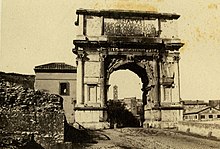Arch of Titus, photographed around 1880. Arc de Triomphe de Titus - Rome - Fonds Famille Tessier.jpg