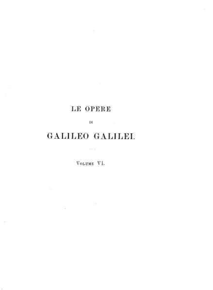 File:Le opere di Galileo Galilei VI.djvu