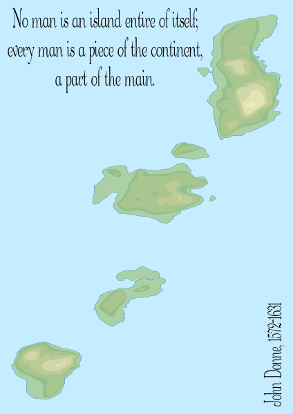 File:No man is an island entire of itself; every man is a piece of the continent, a part of the main. John Donne, 1572-1631 - en.svg