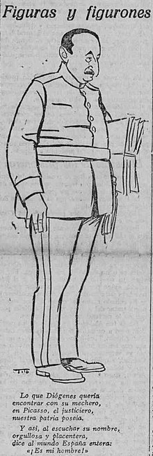 Caricature of General Juan Picasso carrying the File, published in December 1922 in the newspaper La Libertad. The caption of the cartoon reads: "What Diogenes wanted to to find with his lighter, in Picasso, the vigilante, our country possessed. And so, upon hearing his name, proud and pleasant, says to the whole world Spain: "He's my man!" 1922-12-21, La Libertad, Figuras y figurones, Juan Picasso, Tito.jpg