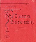 Bohdan Dyakowski Z puszczy Białowieskiej