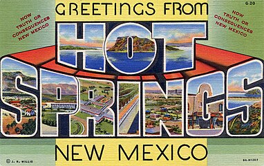 Greetings from Hot Springs, New Mexico; Now Truth or Consequences, New Mexico - Large Letter Postcard (5945516145).jpg