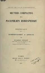 Œuvres complètes de Maximilien de Robespierre, tome 1.djvu