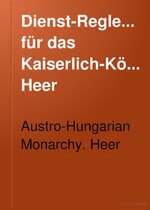 Miniatuur voor Bestand:Dienst-Reglement für das Kaiserlich-Königliche Heer (IA bub gb 58 95mmutM4C).pdf
