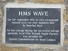 A plaque in St Ives, Cornwall commemorating the 1952 rescue HMS Wave rescue plaque, St Ives, Cornwall - geograph.org.uk - 4058041.jpg