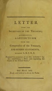 Miniatuur voor Bestand:Letter from the Secretary of the Treasury, accompanying a letter to him from the Comptroller of the Treasury - and sundry statements, marked A, B, C, D, E (IA letterfromsecret1802unit).pdf