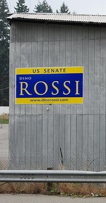 A campaign sign for Republican Dino Rossi's unsuccessful 2010 race for U.S. Senate.