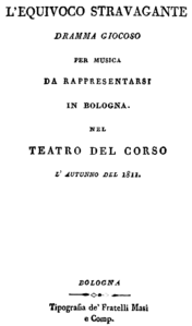 Gioachino Rossini - L'equivoco stravagante - titlepage of the libretto - Bologna 1811.png