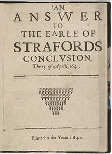 An Answer to the Earle of Strafords Conclusion, likely printed at London, April 1641 An Answer to the Earle of Strafords Conclusion 1641.jpg