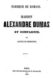 Титульный лист памфлета «Fabrique de romans; maison Al. Dumas et С°»