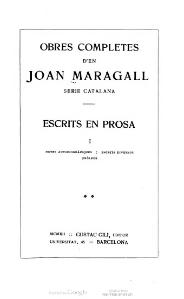 Obres completes d'en Joan Maragall - Escrits en prosa I de Joan Maragall (1912)