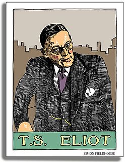 T. S. Eliot.