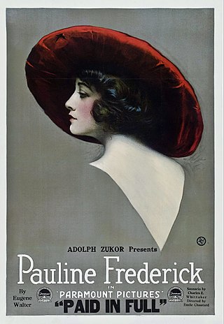 <i>Paid in Full</i> (1919 film) 1919 film by Emile Chautard