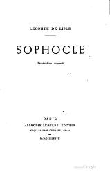 Sophocle, trad. Leconte de Lisle, 1877.djvu