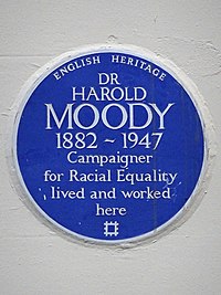 DR HAROLD MOODY 1882-1947 Campaigner for Racial Equality lived and worked here.jpg