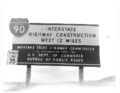 Image 2Construction sign for I-90 in Montana during the mid-20th century (from Transportation in Montana)