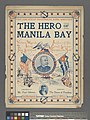 The Hero of Manila Bay (NYPL Hades-609985-1255673).jpg