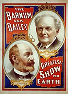 Reklameplakat for Barnum & Bailey Greatest Show On Earth, et sirkus som P. T. Barnum startet på nytt i 1888 med den tidligere samarbeidspartneren, sikrusdirektøren James Anthony Bailey (1849-1906). Sirkuset turnerte i flere land. Navnet er beholdt i dagens Ringling Bros. and Barnum & Bailey Circus