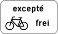…ausser fir Cyclisten (Zousazschëld Modell 5)