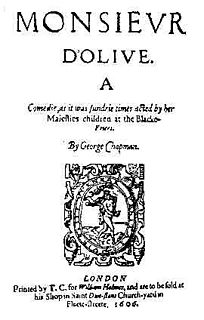 <i>Monsieur DOlive</i> play written by George Chapman