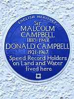 Sir MALCOLM CAMPBELL 1885-1948 DONALD CAMPBELL 1921-1967 Speed Record Holders on Land and Water lived here.jpg