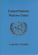 The United Nations Laissez-Passer is issued to officials of the United Nations