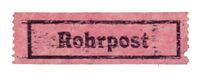 In einer Antiquaschrift gesetzter Aufkleber zur Kennzeichnung von Rohrpostsendungen bis zur Aufhebung der Rohrpost