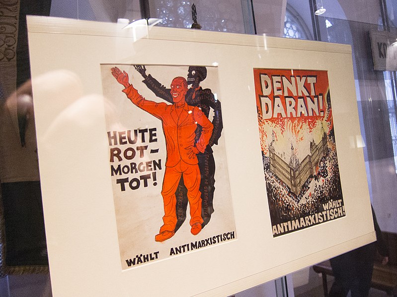 File:Anti-communist propaganda election posters Heute rot Morgen tot (Red today Dead tomorrow) Wahlt antimarxistisch (Vote Anti Marxist) Denkt daran SPÖ Austrian Social Democrats Heeresgeschichtliches (military history) Museum Wien 2013.jpg