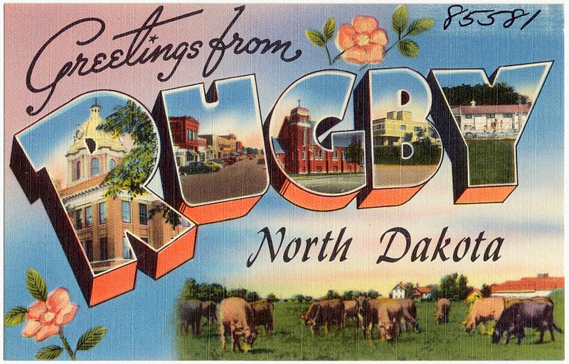 File:Greetings from Rugby, North Dakota (85581).jpg