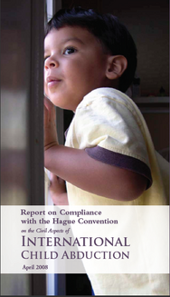 2008 Report Cover Report on the Compliance with the Hague Convention on the Civil Aspects of International Child Abduction (2008 edition - front cover).png