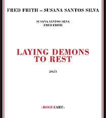 Laying Demons to Rest by Fred Frith and Susana Santos Silva Laying Demons to Rest cover.jpg