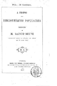 Charles Augustin Sainte-Beuve, À propos des bibliothèques populaires, 1867    