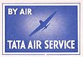 (==Source:== http://www.timetableimages.com/ttimages/ill.htm ==Summary:== Airline bagagge label of Tata Sons/Tata Air Service/Tata Airlines as used in 1932. )