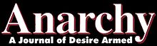 Logo of Anarchy: A Journal of Desire Armed, influential contemporary American anarchist publication Anarchylogo.jpg