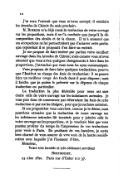 J’ai reçu l’extrait que vous m’avez envoyé ; il enrichira les Annales de Chimie du mois prochain. M. Boeker m’a déjà remis la traduction de votre ouvrage sur les proportions, mais il ne l’a conduite que jusqu’à la décomposition des alcalis et de la chaux. Il m’a annoncé que ses occupations ne lui permettraient pas d’achever cette partie, que cependant il se proposait d’en faire un extrait. Je me propose de faire insérer par parties votre excellent ouvrage dans les Annales de Chimie ; mais comme vous m’avez annoncé que vous aviez quelques changements à faire dans les proportions, j’attendrai que vous nous les ayez communiqués. Vous proposez de faire faire quelques traductions, pourvu que l’Institut se charge des frais de traduction : il ne pourra faire un meilleur usage des fonds dont il peut disposer ; mais il faudra que je puisse le prévenir sur la dépense de chaque traduction en particulier. La traduction la plus désirable pour nous est sans doute celle de votre ouvrage sur les substances animales. Je vous prie donc de commencer par déterminer les frais de cette traduction et par me les désigner, pour que je me fasse autoriser. Si ma proposition vous convient, comme je le désire, nous pourrions attendre que la traduction de votre ouvrage sur les substances animales fût terminée pour y joindre celle de votre ouvrage sur les proportions, et je voudrais bien que vous pussiez profiter du temps de l’impression de vos traductions pour venir à Paris. En profitant de vos lumières, je serais bien charmé de vous assurer de vive voix de la haute considération avec laquelle j’ai l’honneur d’être, Monsieur, Votre très humble et très obéissant serviteur Berthollet. 23 xbre 1810. Paris rue d’Enfer n:o 37.