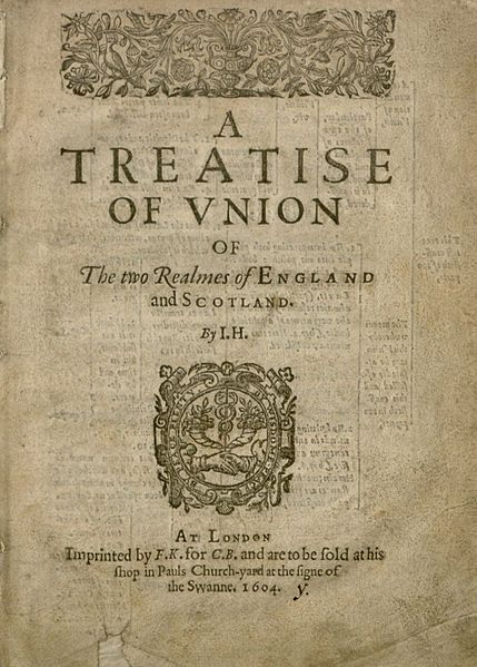 A treatise of union of the two realmes of England and Scotland by the English historian Sir John Hayward, 1604