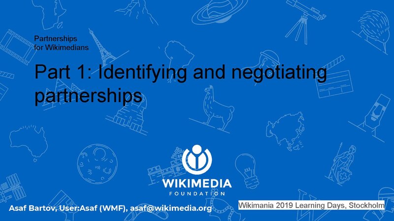 File:Partnerships for Wikimedians Part 1 Identifying and negotiating partnerships (Wikimania 2019 LD; 120m).pdf