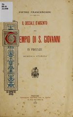 Thumbnail for File:Il dossale d'argento del tempio di San Giovanni in Firenze - memoria storica (IA ildossaledargent00fran).pdf