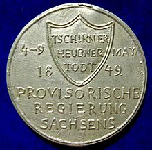 The reverse of this medal shows the names of the leaders of the provisional government Tzschirner, Heubner and Todt, and the dates of the uprising. Revolutionary War Medal of the May Uprising in Dresden, Kingdom of Saxony, 1849, reverse.jpg