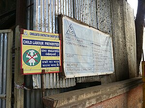 A sign at a construction site in Bangalore:
"Child labour prohibited" Bangalore India Construction Child Labor Prohibited IMG 5245.jpg