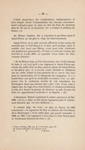 C’était jusqu’alors des fortifications rudimentaires et bien longue serait l’énumération des travaux successivement entrepris pour la mise en état du Fort. Ils durèrent plus de 30 ans et un historien les a évalués 6 millions de francs[13]. De Blénac l’habita. On y transféra le pavillon royal et Saint-Pierre ne fut plus le siège du Gouvernement. Saint-Pierre et sa rade ouverte offraient certes moins de sécurité que le Fort Royal et la baie qu’il protège, mais il semble vrai aussi que Blénac avait pour cette résidence une préférence personnelle, s’il faut en croire de Caylus qui écrivait le 4 août 1694, en apostille d’une lettre du Gouverneur Général : « M. de Blénac loge au Fort Royal dans une vieille maison de bois, il est vray qu’il a un logement à Saint-Pierre qui couste dix mille écus au Roy, mais le séjour de Saint-Pierre ne lui plaist pas, et si j’avais voulu démolir ce bâtiment sur un ordre verbal et sous prétexte de se servir des bois pour la construction de la charpente des magasins, il y a tantôt deux ans qu’il ne serait plus en nature. J’ay eu plusieurs fois la confusion secrète de voir introduire les Estrangers dans une maison qui a plus l’air d’une case à nègres que du logis d’un Gouverneur et Lieutenant Général et cela m’a donné la pensée de destiner la salle E pour lui faire un appartement conforme à sa dignité[14]. » L’Intendant Robert exprimait la même opinion le 12 Mai 1696. « Il n’y a dans ce fort qu’un logement pour le Lieutenant Général qui est très médiocre ». Il existait déjà, du reste, un plan de Payen de 1682 concernant « le logement du Roy au dedans du Fort Royal de la Martinique » et un autre plan qui parait remonter à 1686 ou 1687 « du logement à faire dans le Fort Royal pour le Lieutenant Général des îles[15] ».