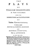 Page titre de l'édition allongée de 1773 en dix volumes des Plays of William Shakespeare. Il est indiqué « corrections et illustrations de divers commentateurs auxquelles sont ajoutées les notes de Samuel Johnson et George Steevens ».