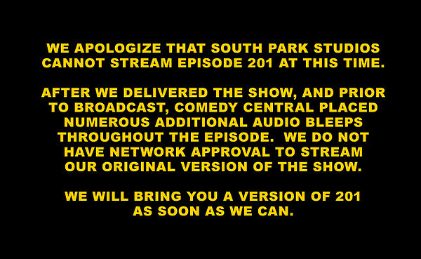 South Park Studios issued an apology for not being able to stream the episode.