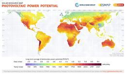 Photovoltaic power potential map estimates, how many kWh of electricity can be produced from a 1 kWp free-standing c-Si modules, optimally inclined towards the Equator. The resulting long-term average is calculated based on weather data of at least 10 recent years. World PVOUT Solar-resource-map GlobalSolarAtlas World-Bank-Esmap-Solargis.png