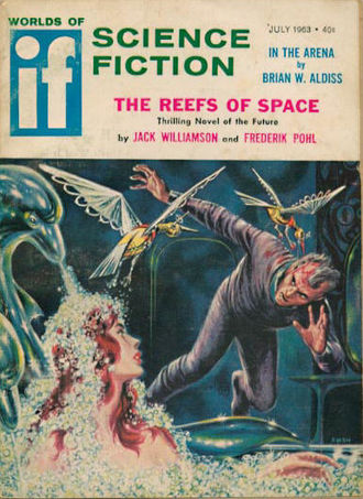 The Reefs of Space was serialized in If in 1963 If 196307.jpg