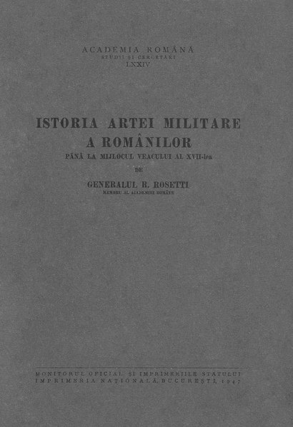 File:Radu Rosetti - Istoria artei militare a românilor până la mijlocul veacului al XVII-lea.pdf