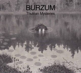 <i>Thulêan Mysteries</i> 2020 studio album by Burzum